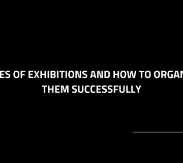 types of exhibitions and how to organize them successfully